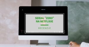Serial Zero na Netflixie