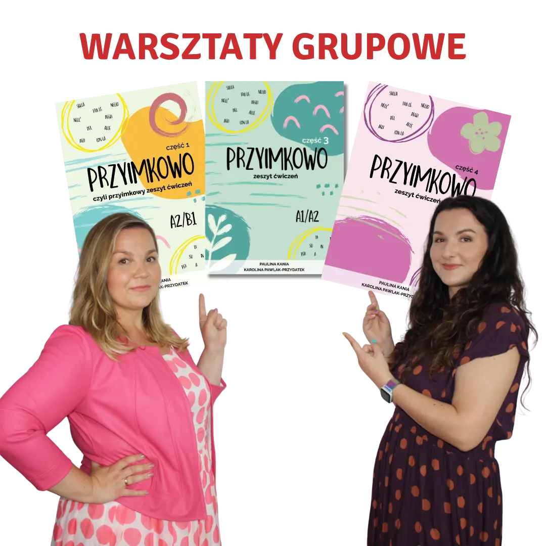 warsztaty grupowe przyimkowo po prostu wloski